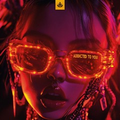 Addicted To You (Techno)