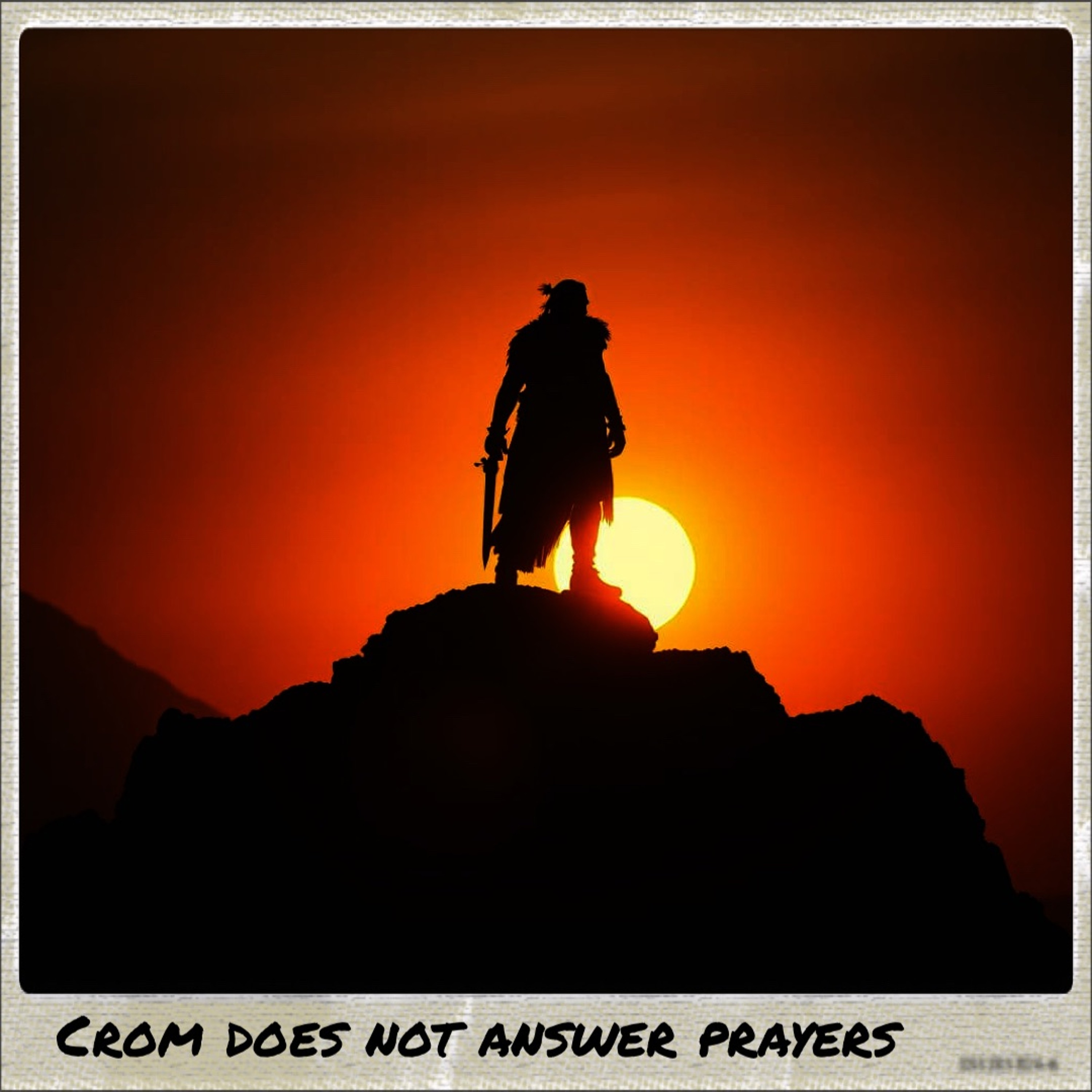 Crom Does Not Answer Prayers episode artwork