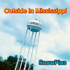 Outside In Mississippi