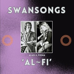 Al~Fi, Swansongs
