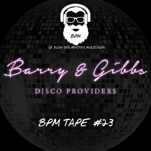 BPM tape #23 by Barry&Gibbs