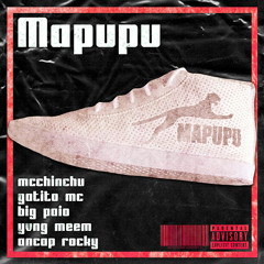 Mapupu (feat. Gatito MC, Big Paio, Yvng Meem & Ancap Rocky)