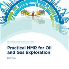 free EBOOK 📧 Practical NMR for Oil and Gas Exploration (New Developments in NMR) by