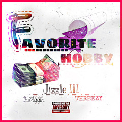ie biggie x Jizzleiii x Threezy Favorite hobby