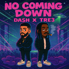 Not Coming Down ft. tre3