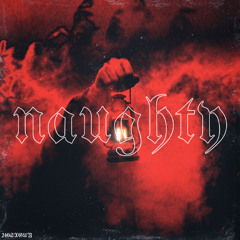 NAUGHTY