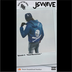 Ep 4: Hood Mannerisms (Swave Soundcloud Sundays) #SSS