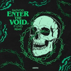 BADVOID - Get Out (IT LIVES Remix)