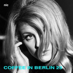 Coffee In Berlin [23 remastered]