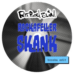 fatboy slim - rockafeller skank (brosba breakbeat edit)