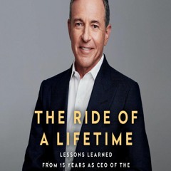 EPUB DOWNLOAD The Ride of a Lifetime: Lessons Learned from 15 Years as