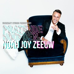 Pratende Hoofden: Noah Joy Zeeuw