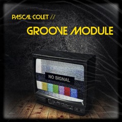 Pascal Colet - Groove Module (Original mix) - 1996