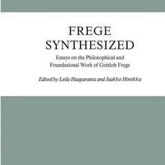 ❤pdf Frege Synthesized: Essays on the Philosophical and Foundational Work of