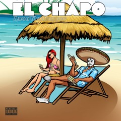 El Chapo (Prod. by Legion Beats)