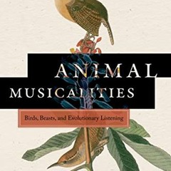 Read EBOOK 🗸 Animal Musicalities: Birds, Beasts, and Evolutionary Listening (Music /