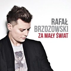 Rafał Brzozowski - Za Mały Świat (S.B.P Extended Bootleg Mix)