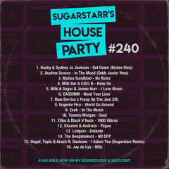 Sugarstarr's House Party #240