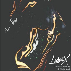 Andre X - Secrets Of My X Files Dez 2020