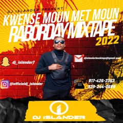 KWENSE MOUN MET MOUN Raborday mixtape 2022 - DJ ISLANDER