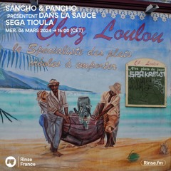 Sancho & Pancho présentent Dans La Sauce Sega Tioula - 06 Mars 2024