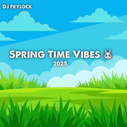 Spring Time Vibes (2025)
