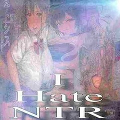 I Hate NTR
