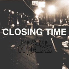 Semisonic - Closing Time (Prayer Handz Remix)