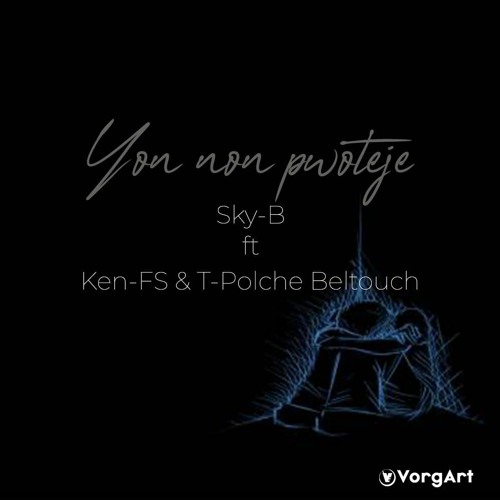 Yon Non Proteje Sky-B ft Kenfs T-Polche Beltouch