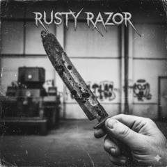 RUSTY RAZOR