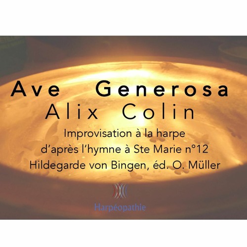 Ave Generosa - Alix Colin