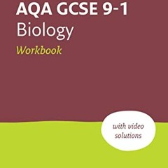 READ EPUB KINDLE PDF EBOOK AQA GCSE 9-1 Biology Workbook: Ideal for home learning, 2022 and 2023 exa
