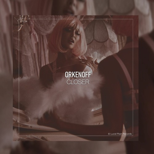 Orkenoff - Closer