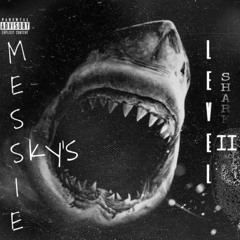 Messie sky’s level shark ll