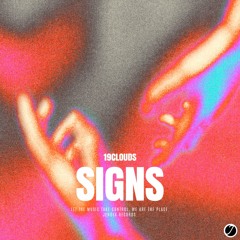 19Clouds - Signs