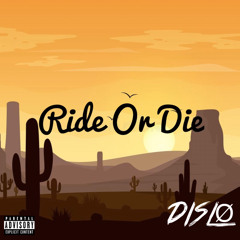 Ride Or Die (Prod. By Yusei x Seph)