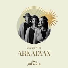 Soluna Sessions 35 by Arkadyan