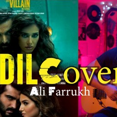 Dil Cover| Ek Villain Returns |John| Disha | Arjun| Tara Ali Farrukh | Ektaa Bhushan