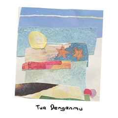 Tua Denganmu
