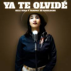 ¿Qué pasaría si . Sele Vera y Pampas - YA TE OLVIDE (CUMBIA VERSION)
