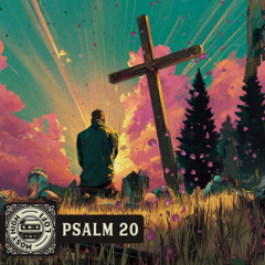 The Lord Hear Thee – A Psalm 20 Lofi Prayer