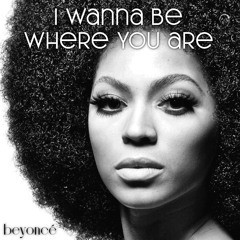 Beyoncé I Wanna Be Where You Are (MJ Cover)