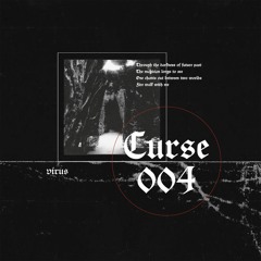 Curse 004 - Virus
