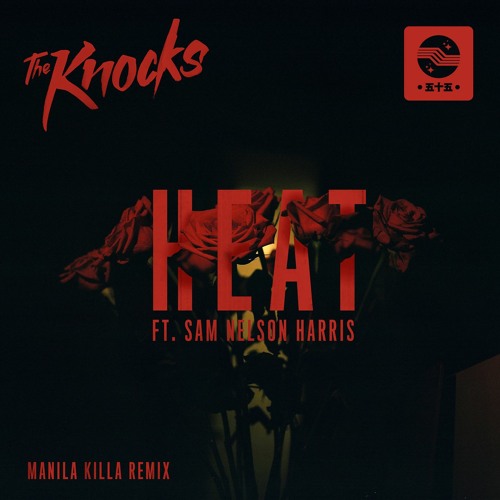 HEAT (feat. Sam Nelson Harris) (Manila Killa Remix)
