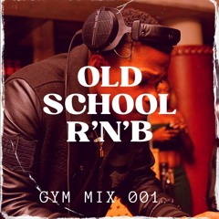 Old School R&B N HipHop Mix - GYM MIX 001 - Quick Workout Mix