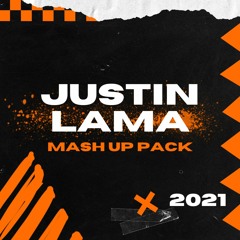 JUSTIN LAMA - 2021 MASH UP PACK (15 SONGS) HYPEDDIT #1 ELECTRO HOUSE CHARTS #5 OVERALL CHARTS