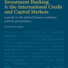 )Epub) Commercial and Investment Banking and the International Credit and Capital Markets: A Guide t