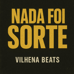 Nada Foi Sorte