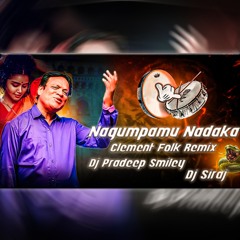 Nagumpamu Nadaka Song Remix Dj Siraj × Dj Pradeep Smiley