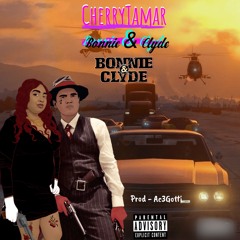 CherryTamar Bonnie & Clyde prod Ac3Gotti